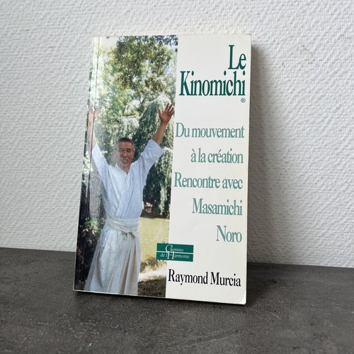Livre kinomichi du - le,
