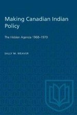 Making Canadian Indian Policy
