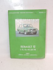 RENAULT 12 R12 L TL TS TR LN TN (depuis 1970) - Revue technique Votre Voiture