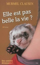 Elle est pas belle la vie 