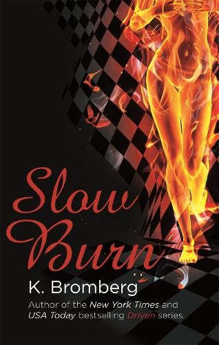 Bromberg slow burn - k.,