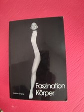FASZINATION KÖRPER William A