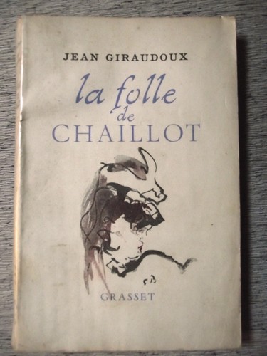 Jean giraudoux folle - la, de