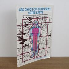Ces chocs qui détruisent votre santé - Microkinésithérapie -D Grosjean, P Benini