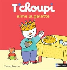 Tchoupi aime galette - tchoupi, |