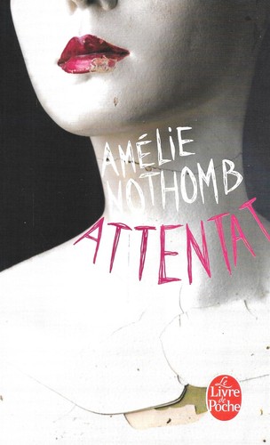 Attentat amélie nothomb - attentat,