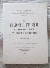 La philosophie d'Avicenne et son influence en Europe médiévale.- GOICHON A.- M.