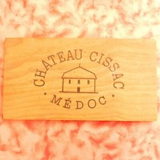 PLAQUE EN BOIS DE CAISSE A VIN CHATEAU CISSAC MEDOC