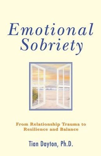 Emotional sobriety from - emotional, sobriety: