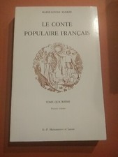 Le conte populaire français. Tome quatrième. Premier volume - Paul Delarue 