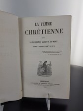 livres " LA FEMME CHRÉTIENNE " TYPOGRAPHIE DE FERDINAND THIBAUD 1858