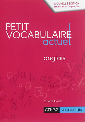 Petit vocabulaire actuel - ,