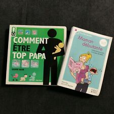 Lot Livres "Comment etre Top Papa" & "Maman Débutante"