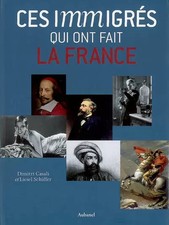 Ces immigrés qui ont fait la