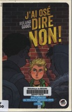 J'ai osé dire non ! - Roland