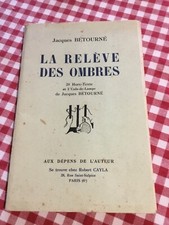 Jacques Betourné LA RELÈVE