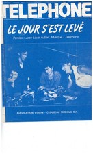 Partition  TELEPHONE " LE JOUR S'EST LEVE  "  PIANO GUITARE (ACCORDS) et CHANT