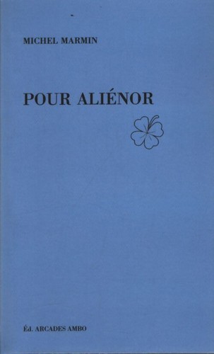 Pour aliénor michel marmin - aliénor,