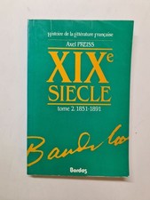 Histoire De La Litterature Francaise. Tome 2 Xix Eme Siecle 1851-1891 | Bon état