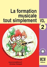 Méthode de Solfège la Formation Musicale Tout Simplement volume 2