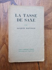 8168 Bainville La tasse de Saxe Edition Originale 1929 numérotée
