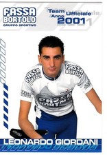 CYCLISME carte cycliste LEONARDO GIORDANI  équipe FASSA BORTOLO 2001