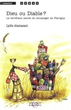 Dieu ou diable ? Le terrifiant secret... - Lydie Alamazani - V288246