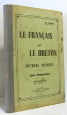 Le français par le breton ar galleg dre ar Brezoneg - méthode bilingue