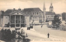 CPA 74 ANNECY / LE PONT DE LA HALTE / PLACE AU BOIS
