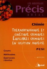 Thermodynamique et cinétique chimiques, équilibres chimiques en solution aqueuse