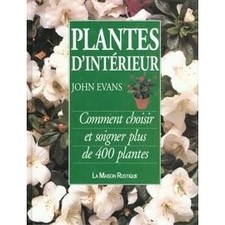 Livre PLANTES D'INTERIEUR - COMMENT CHOISIR ET SOIGNER.