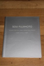 SOU FUJIMOTO: MAISONS