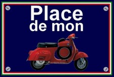 plaque " PLACE DE MON VESPA 90 SUPERSPRINT 1966 " ( idée cadeau anniversaire  )