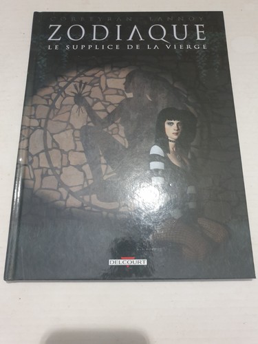 Zodiaque le supplice de - -,