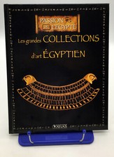 LES GRANDES COLLECTION D'ART EGYPTIEN/ EDITIONS ATLAS/ 2008