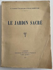 Abbé Charles Chalmette Le jardin sacré Limoges Perrette 1931 Édition originale