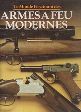 LE MONDE FASCINANT DES ARMES A