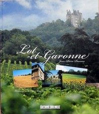 LOT-et-GARONNE, beau livre de Jean-Pierre POUSSOU