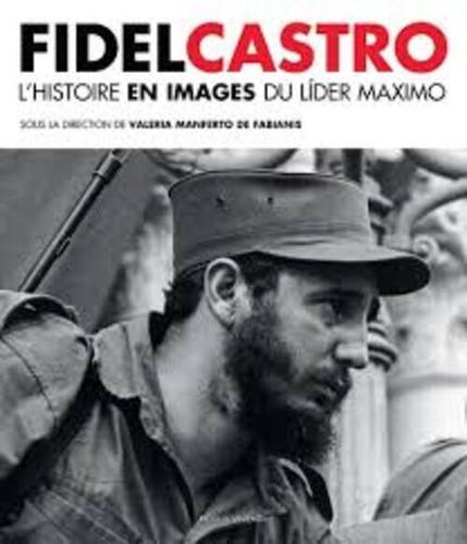 Fidel castro histoire - l'histoire, en