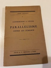 Tourneux A., Contribution à l’étude du parallélisme entre les jumeaux, 1934.
