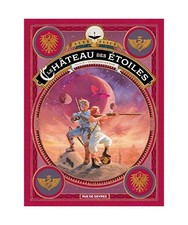 Le Château des étoiles Tome