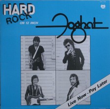 Foghat Live Now - Pay Later