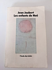 JEAN JOUBERT - LES ENFANTS DE NOE - L'ECOLE DES LOISIRS 1989