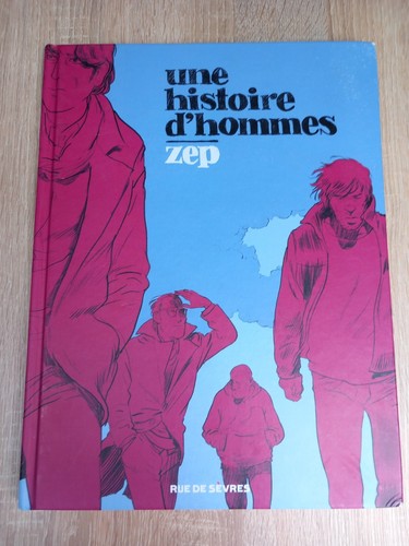 Zep une histoire d homme - bd., zep.
