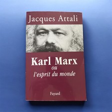 Karl Marx ou l’esprit du monde – Jacques Attali – Biographie captivante