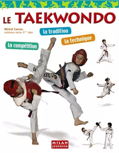 Taekwondo michel carron et - taekwondo,,