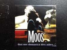 Vends CD single Moos "Qui Me Donnera Des Ailes"