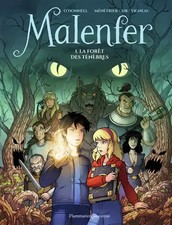 Malenfer : Tome 1 : La forêt des ténèbres, Samuel Menetrier, SiB,  Fred Vigneau 