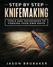 Step by Step Knife Making