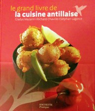 Le grand livre de la cuisine antillaise - Mazarin